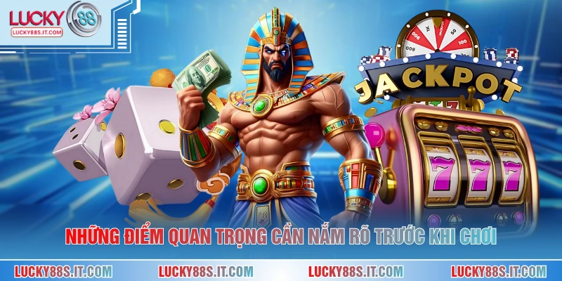 Game Nổ Hũ Đổi Tiền Mặt - Trải Nghiệm Quay Thưởng Hấp Dẫn 3 Những điểm quan trọng cần nắm rõ trước khi chơi